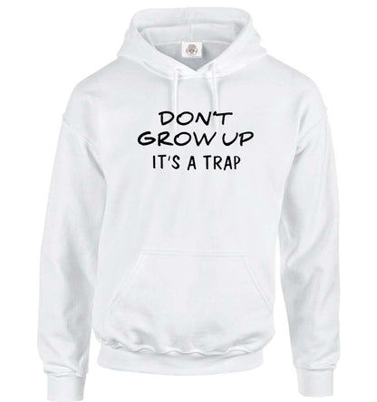 Don't Grow Up Hoody For Men's