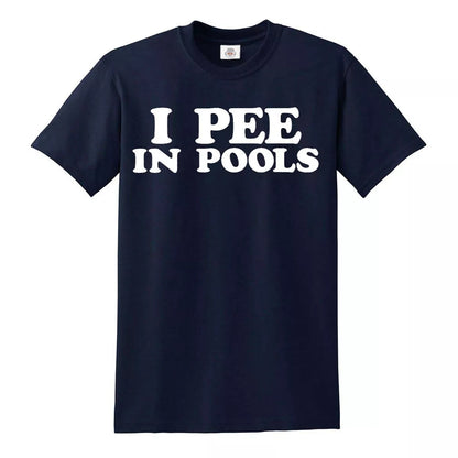 I Pee In Pools Funny | MEN'S T-SHIRT