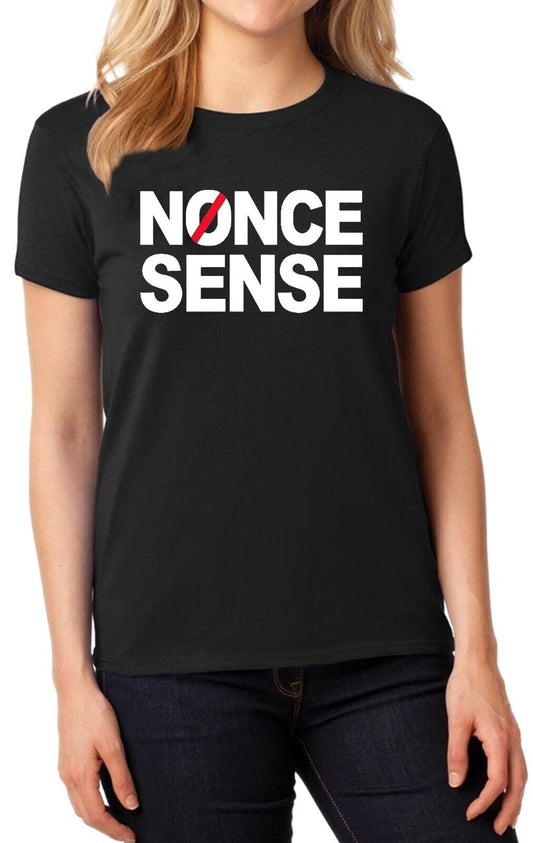 Nonce Sense | LADIES T-SHIRT