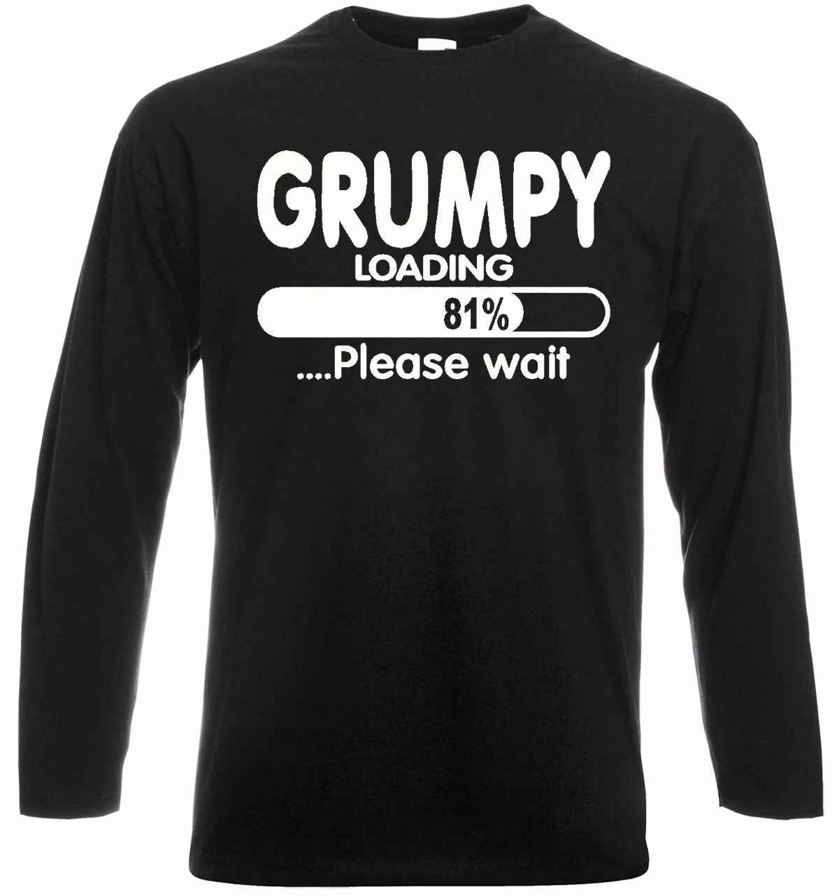 New Grumpy Loading T-Shirt Long Sleeve Funny Novelty Dad Gift Tee New Grumpy Loading T-Shirt Long Sleeve Funny Novelty Dad Gift Tee