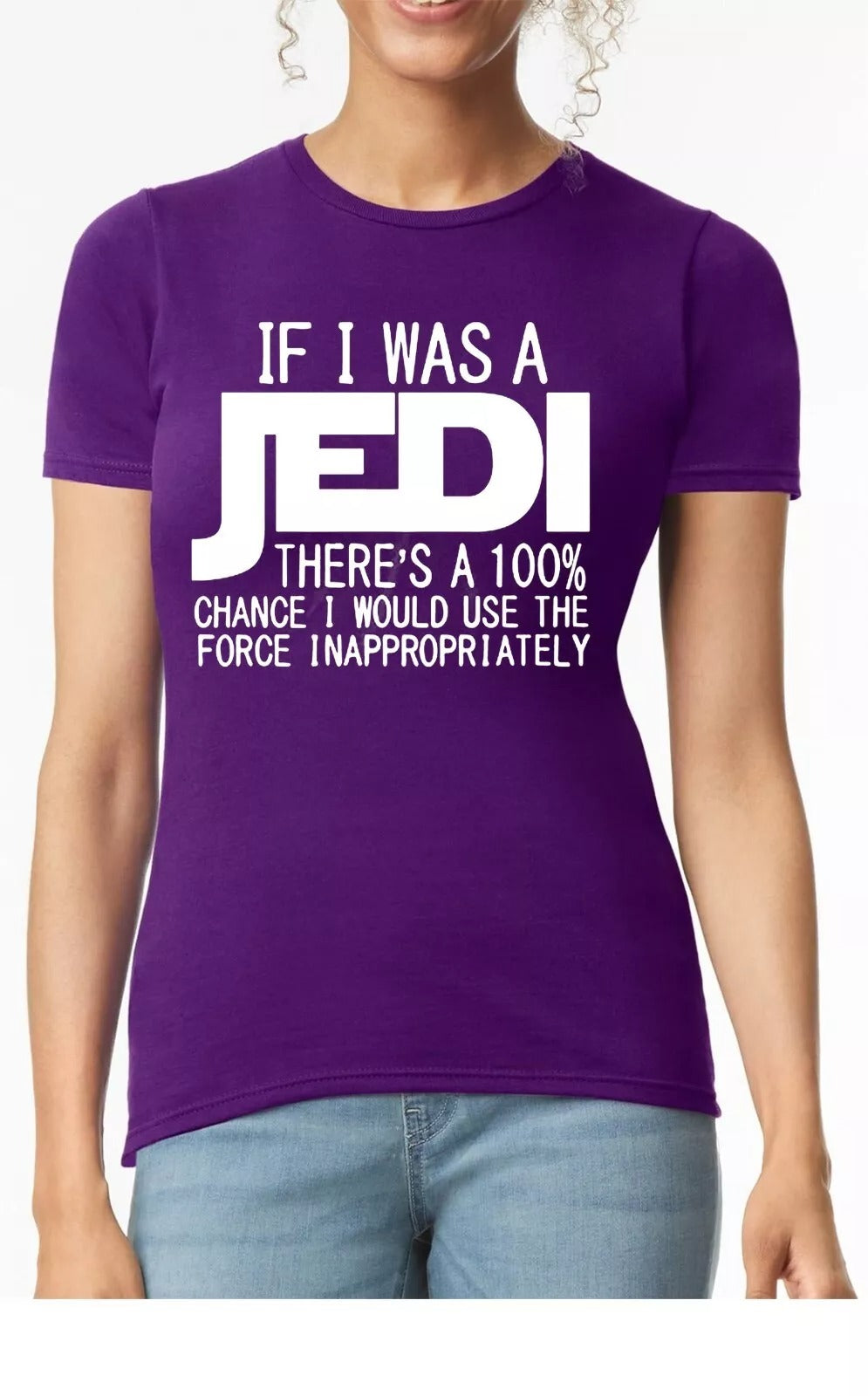IF I WAS A JEDI | LADIES T-SHIRT