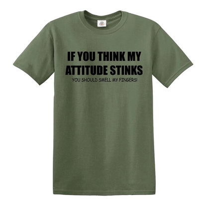 If You Think My | MEN'S T-SHIRT