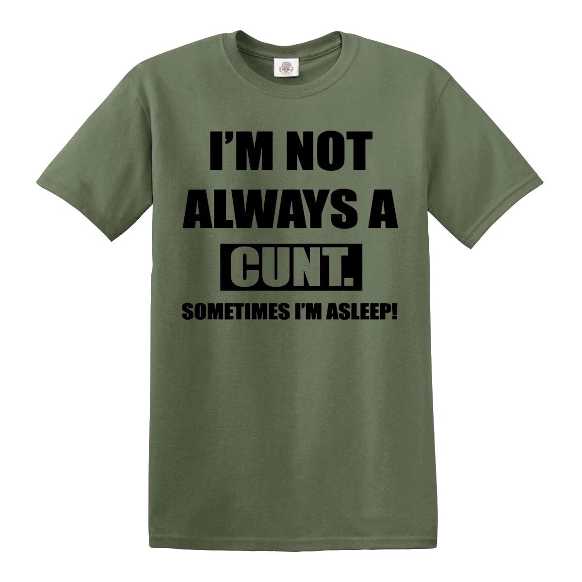 I'M NOT ALWAYS | MEN'S T-SHIRT