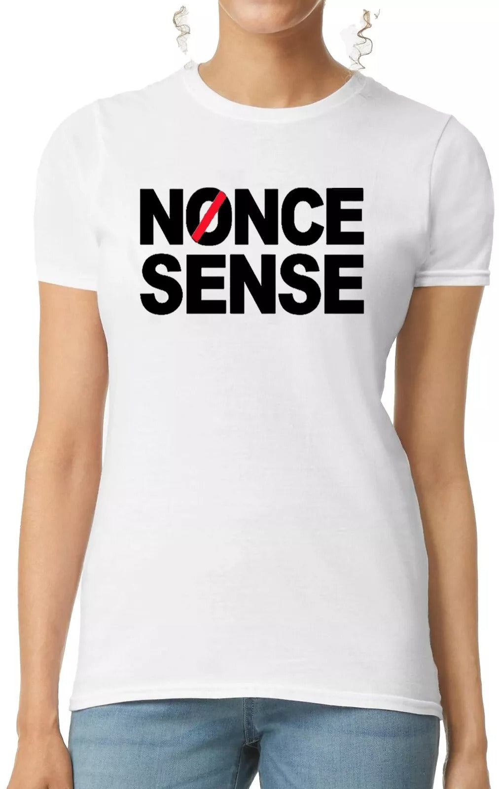 Nonce Sense | LADIES T-SHIRT