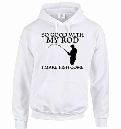 So Good With My Rod Funny Fishing Hoodie for Men - Sweatshirt for Carp Fisherman WHITE HOODY BLACK PRINT So Good With My Rod Funny Fishing Hoodie for Men - Sweatshirt for Carp Fisherman