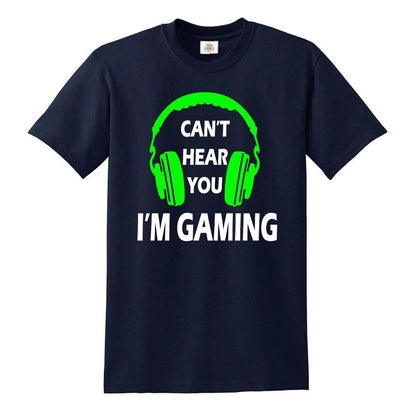 Can't Hear You I'm Gaming | MEN'S T-SHIRT