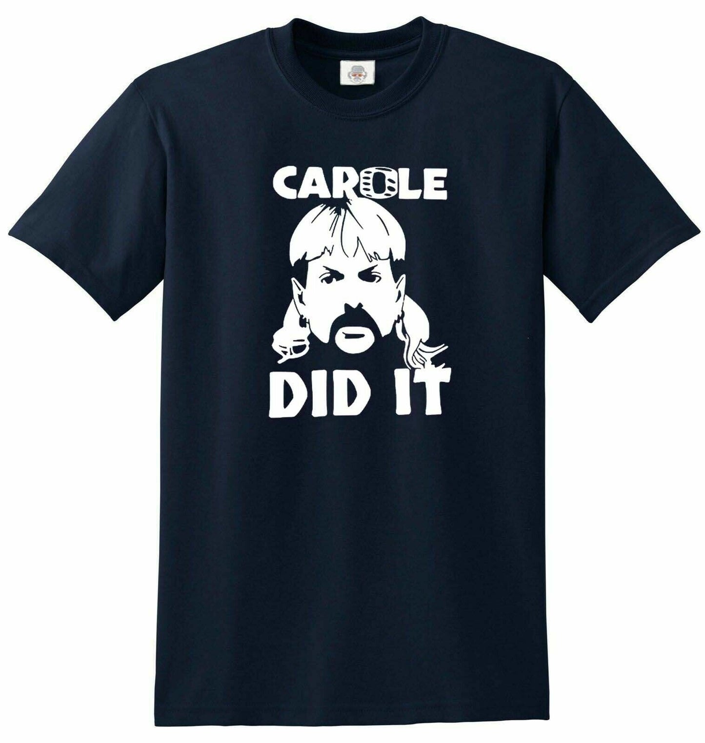 Carole Baskin Did   | MEN'S T-SHIRT
