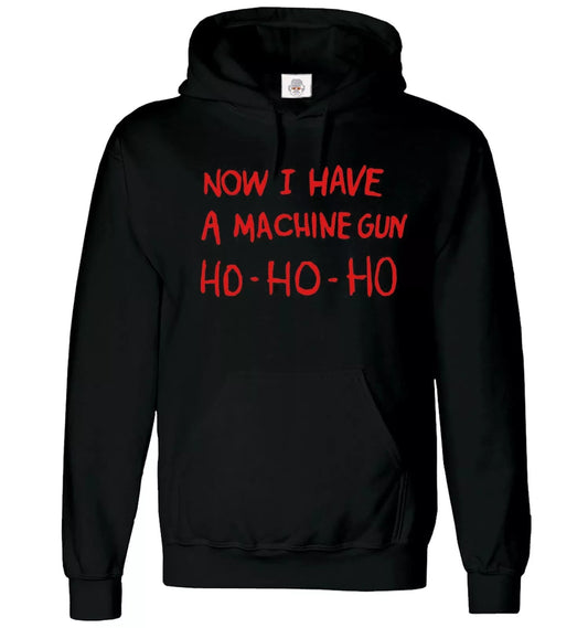 Now I Have A Machine Gun Hoody Sweatshirt Men's BLACK HOODY RED PRINT Now I Have A Machine Gun Hoody Sweatshirt Men's