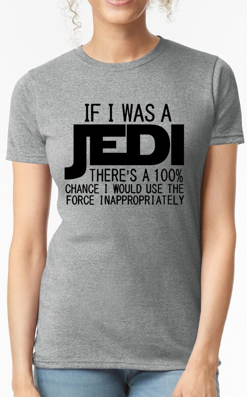 IF I WAS A JEDI | LADIES T-SHIRT