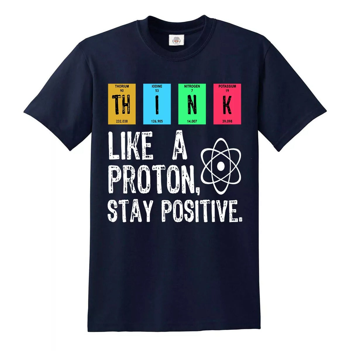 Think Like A Proton Stay | MEN'S T-SHIRT