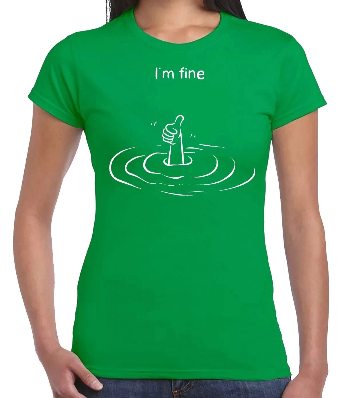 I'M FINE SLOGAN GRAPHIC TEE| LADIES T-SHIRT IRISH GREEN T-SHIRT WHITE PRINT I'M FINE SLOGAN GRAPHIC TEE| LADIES T-SHIRT