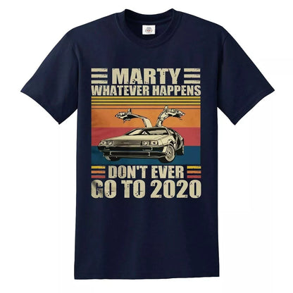 Marty Don't ever Go | MEN'S T-SHIRT