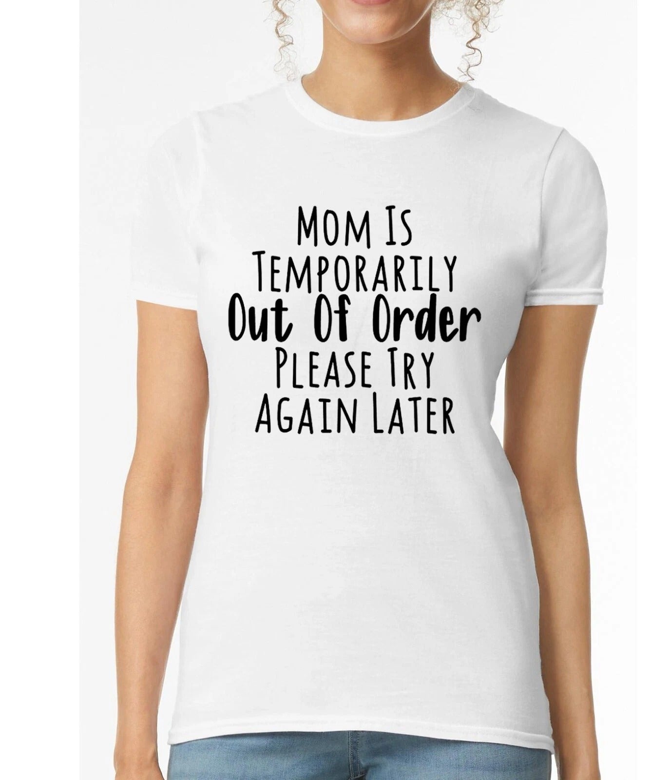 Mom Is Temporarily Out | LADIES T-SHIRT