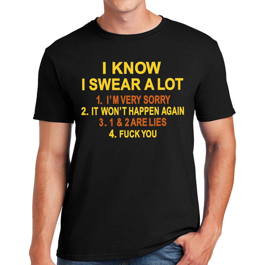 I Know I Swear A Lot | MEN'S T-SHIRT
