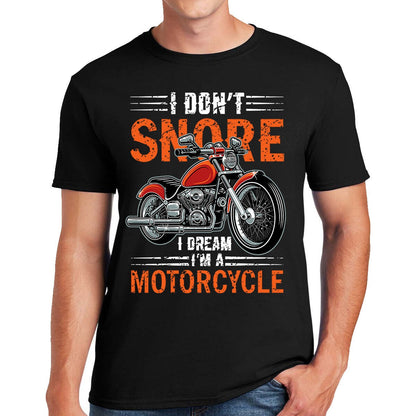 I Don't Snore I Dream | MEN'S T-SHIRT