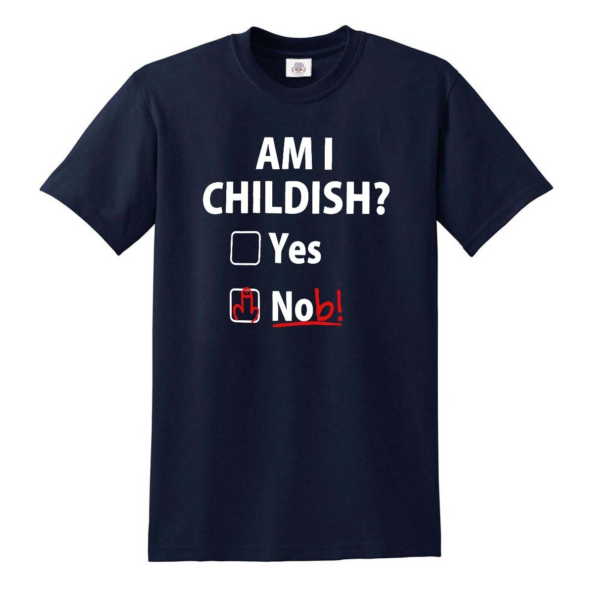 Am I Childish  Funny | MEN'S T-SHIRT