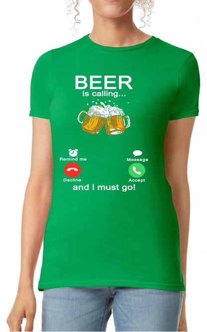 Beer is calling me | LADIES T-SHIRT