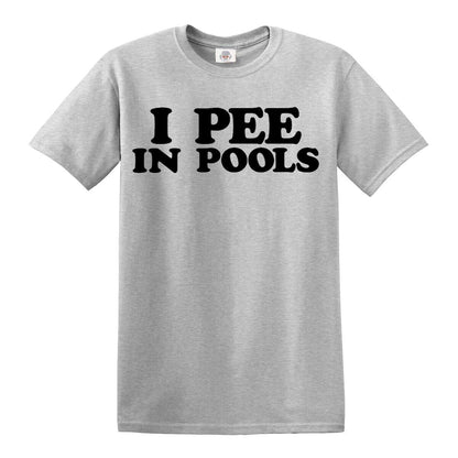 I Pee In Pools Funny | MEN'S T-SHIRT