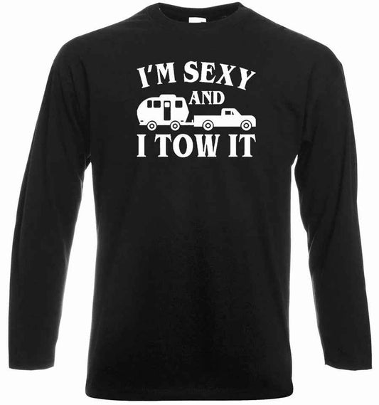 I'm Sexy and I Tow It Funny Camping T-Shirt Long Sleeve Tee for Men I'm Sexy and I Tow It Funny Camping T-Shirt Long Sleeve Tee for Men