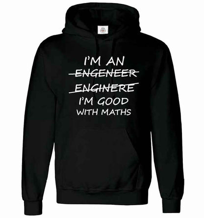 Engineer Math Hoodie - I'm An Engineer Good With Maths Hoody Sweatshirt Unisex Graduate Hood Engineer Math Hoodie - I'm An Engineer Good With Maths Hoody Sweatshirt Unisex Graduate Hood