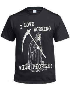 I LOVE WORK WITH PEOPLE - BLACK T-SHIRT