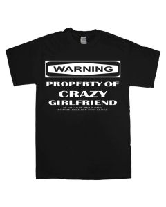 PROPERTY OF CRAZY GIRLFRIEND  FRONT PRINT BLACK T-SHIRT